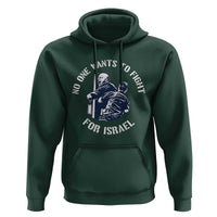 No One Wants To Fight For Israel Hoodie Marine Veteran Anti War America First Statement