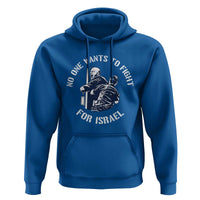 No One Wants To Fight For Israel Hoodie Marine Veteran Anti War America First Statement