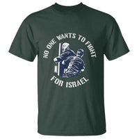 No One Wants To Fight For Israel T Shirt Marine Veteran Anti War America First Statement