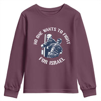 No One Wants To Fight For Israel Youth Sweatshirt Marine Veteran Anti War America First Statement