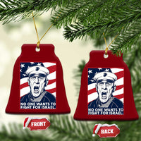 No One Wants To Fight For Israel Ceramic Ornament US Marine Veteran Anti War