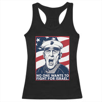 No One Wants To Fight For Israel Racerback Tank Top US Marine Veteran Anti War
