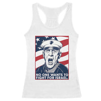 No One Wants To Fight For Israel Racerback Tank Top US Marine Veteran Anti War