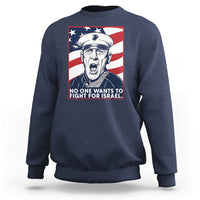 No One Wants To Fight For Israel Sweatshirt US Marine Veteran Anti War