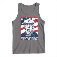 No One Wants To Fight For Israel Tank Top US Marine Veteran Anti War