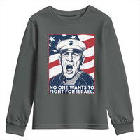 No One Wants To Fight For Israel Youth Sweatshirt US Marine Veteran Anti War