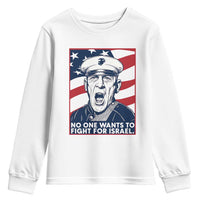 No One Wants To Fight For Israel Youth Sweatshirt US Marine Veteran Anti War