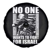 No One Wants To Fight For Israel Spare Tire Cover US Marine Veteran Anti War America First