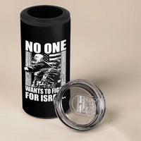 No One Wants To Fight For Israel 4 in 1 Can Cooler Tumbler US Marine Veteran Anti War America First