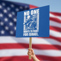 No One Wants To Fight For Israel Protest Sign US Marine Veteran Anti War America First