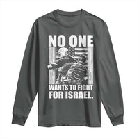 No One Wants To Fight For Israel Long Sleeve Shirt US Marine Veteran Anti War America First