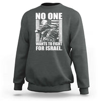 No One Wants To Fight For Israel Sweatshirt US Marine Veteran Anti War America First