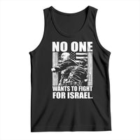 No One Wants To Fight For Israel Tank Top US Marine Veteran Anti War America First