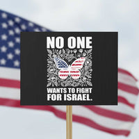 No One Wants To Fight For Israel Protest Sign America First Anti War