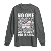 No One Wants To Fight For Israel Long Sleeve Shirt America First Anti War