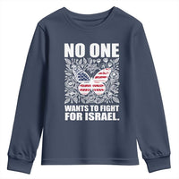 No One Wants To Fight For Israel Youth Sweatshirt America First Anti War