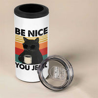 Be Nice You Jerk 4 in 1 Can Cooler Tumbler Funny Black Cat Sarcastic Quote