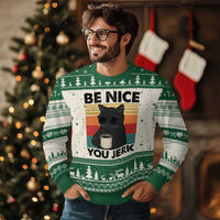 Be Nice You Jerk Ugly Christmas Sweater Funny Black Cat Sarcastic Quote