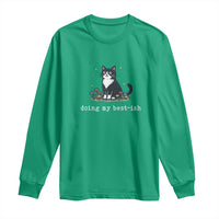 Doing My Best-ish Long Sleeve Shirt Funny Cat Sarcastic Joke