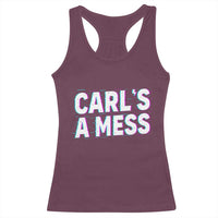 Carl's a Mess Racerback Tank Top Funny Reality TV