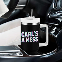 Carl's a Mess Tumbler With Handle Funny Reality TV