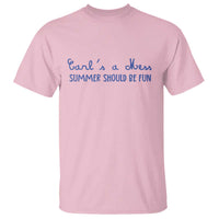 Summer Should be Fun T Shirt Funny Reality TV Carl's a Mess Meme