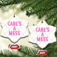 Carl's a Mess Ceramic Ornament Viral Reality TV Quote Meme