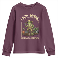I Bury Things Maybe Plants Maybe People Youth Sweatshirt Funny Gardening Frog Meme
