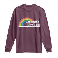 More Pride Less Prejudice Long Sleeve Shirt Pride Month LGBTQ