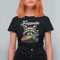 Faguette LGBTQ T Shirt For Women Funny Pride Raccoon Rainbow