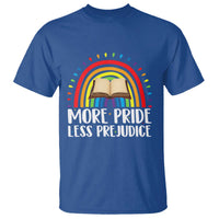 More Pride Less Prejudice T Shirt LGBTQ Pride Month Book Lover