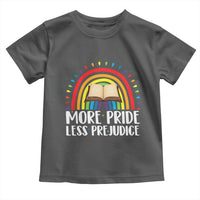 More Pride Less Prejudice Toddler T Shirt LGBTQ Pride Month Book Lover