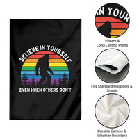 Retro Rainbow Bigfoot Garden Flag Believe In Yourself Even When Others Don't