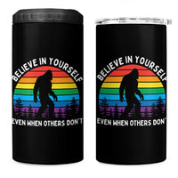 Retro Rainbow Bigfoot 4 in 1 Can Cooler Tumbler Believe In Yourself Even When Others Don't