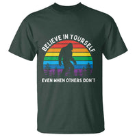 Retro Rainbow Bigfoot T Shirt Believe In Yourself Even When Others Don't