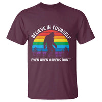 Retro Rainbow Bigfoot T Shirt Believe In Yourself Even When Others Don't