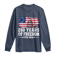 250 Years Of Freedom Long Sleeve Shirt Gadsden Flag American Patriot US