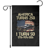 America Turns 250 I Turn 50 1976 50th Birthday Garden Flag Retro 70s Muscle Car Lover