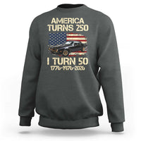 America Turns 250 I Turn 50 1976 50th Birthday Sweatshirt Retro 70s Muscle Car Lover