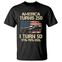 America Turns 250 I Turn 50 1976 50th Birthday T Shirt Retro 70s Muscle Car Lover
