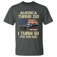 America Turns 250 I Turn 50 1976 50th Birthday T Shirt Retro 70s Muscle Car Lover
