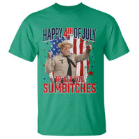 Happy 4th Of July To All You Sumbitches T Shirt Funny USA 250th Anniversary Independence Day