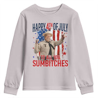 Happy 4th Of July To All You Sumbitches Youth Sweatshirt Funny USA 250th Anniversary Independence Day
