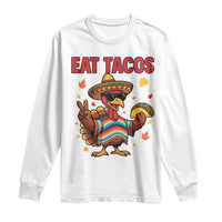 Funny Turkey Thanksgiving Long Sleeve Shirt Eat Tacos - Wonder Print Shop