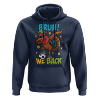 Funny Thanksgiving Turkey Hoodie Bruh We Back To School - Wonder Print Shop