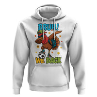 Funny Thanksgiving Turkey Hoodie Bruh We Back To School - Wonder Print Shop