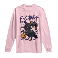 F Caw F Black Crow Halloween Meme Long Sleeve Shirt - Wonder Print Shop