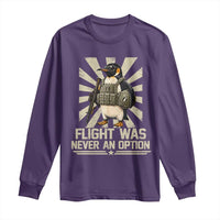 Flight was Never an Option Tactical Penguin Long Sleeve Shirt Funny Bird Meme