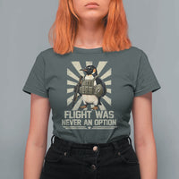 Flight was Never an Option Tactical Penguin T Shirt For Women Funny Bird Meme
