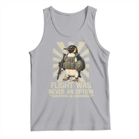 Flight was Never an Option Tactical Penguin Tank Top Funny Bird Meme